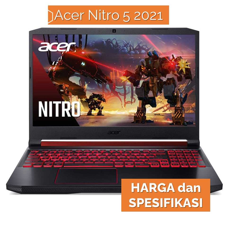 Review Acer Nitro Spesifikasi Dan Harga Digital Tekno