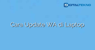 Cara Update WA di Laptop